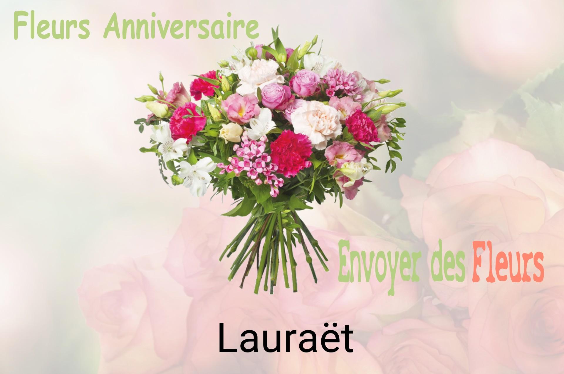 Bouquet de fleurs d’anniversaire livré à Lauraët