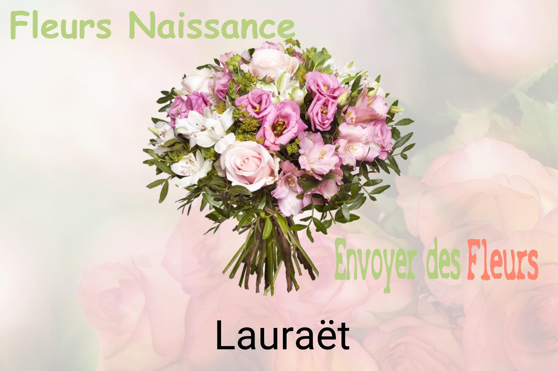 Bouquet de fleurs de naissance livré à Lauraët
